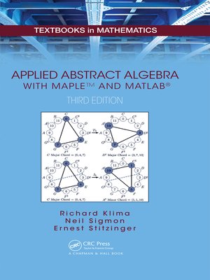 cover image of Applied Abstract Algebra with MapleTM and MATLAB&#174;